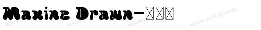 Maxine Drawn字体转换